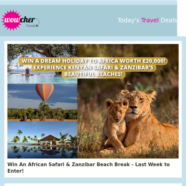 🦁 WIN the magical 5* Safari holiday of a lifetime... Or take your chances in our #MegaMysteryHoliday! 😍 Entries close at midnight!! ⌛