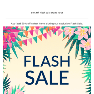Flash Sale ⚡ Save 50% Off
