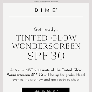 Ready for our Tinted Wonderscreen?