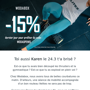 Toi aussi Wodabox le 24.3 t'a brisé ?