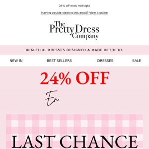 The Pretty Dress Company, last chance for 24% Off