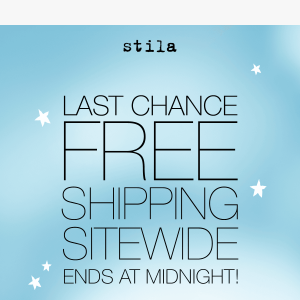 LAST CHANCE for Free Shipping, No Minimum! ⏰