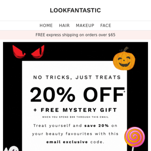 No Tricks.. Just TREATS! 🍬 20% Off + Mystery Gift