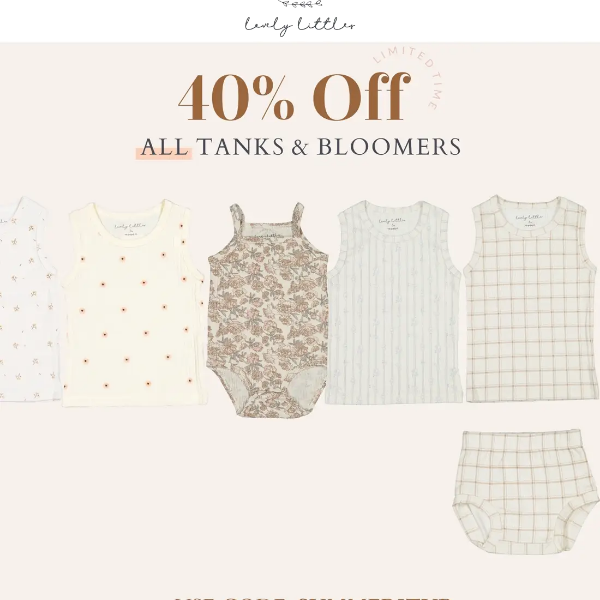 ALL Tanks + Bloomers are on SALE!