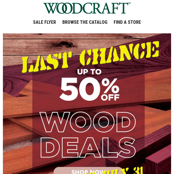 This Month's Wood Deals End Sunday—Stock Up Today