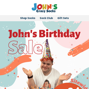 Celebrate John's 28th Birthday soon  🎉🧦