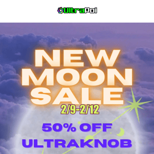 New Moon Flash Sale <3 BOGO UltraKnobs!