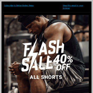 LAST CHANCE - 40% Off ALL SHORTS
