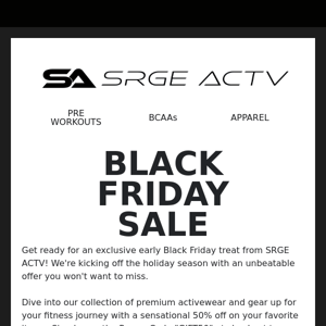 Save BIG on SRGE ACTV this Black Friday!