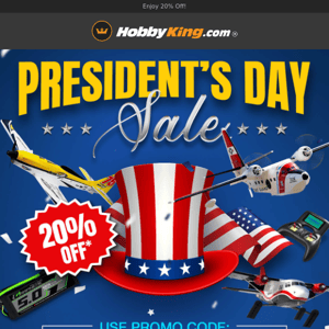 Hobby King, US President’s Day Offers Just for You