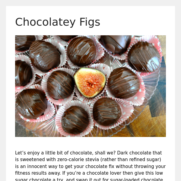 Foodie Fitness (Chocolatey Figs!)