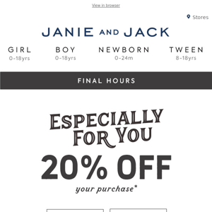 Final moments for 20% off everything