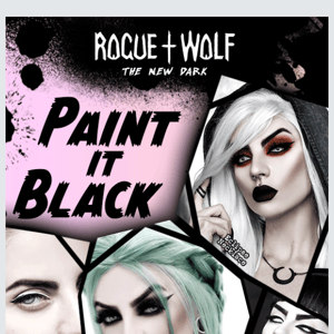 Paint It Black!