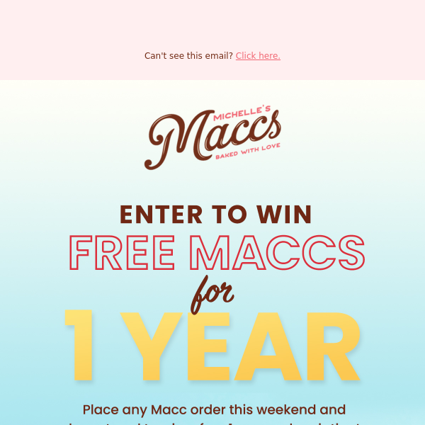 It’s back! Win Free Maccs for 1 Year!!