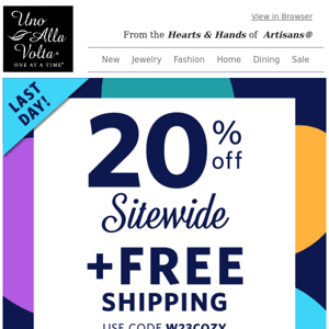 Last Day to Save 20% Off Sitewide