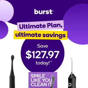 The best of BURST now + pay later, Burst Oral Care!