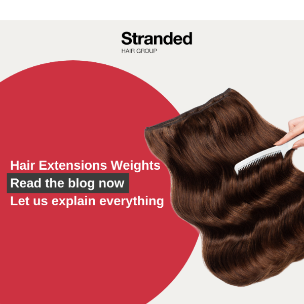 Why does Hair Extension Weight Matter? 🤯