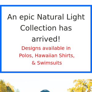 An Epic Natural Light Collection has arrived! 💯