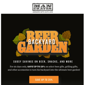 🍻 Our Annual Beer Garden is Back! Save Up to 25%