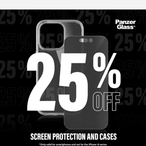 Get 25 % off on protection for your phone!