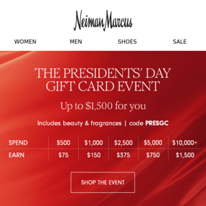 Happening now: The Presidents' Day Weekend Gift Card Event