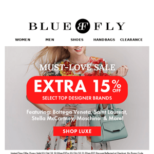 Must Love Sale ! EXTRA 15% OFF Top Designer Brands