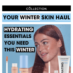 Your Winter Skin Haul 💧