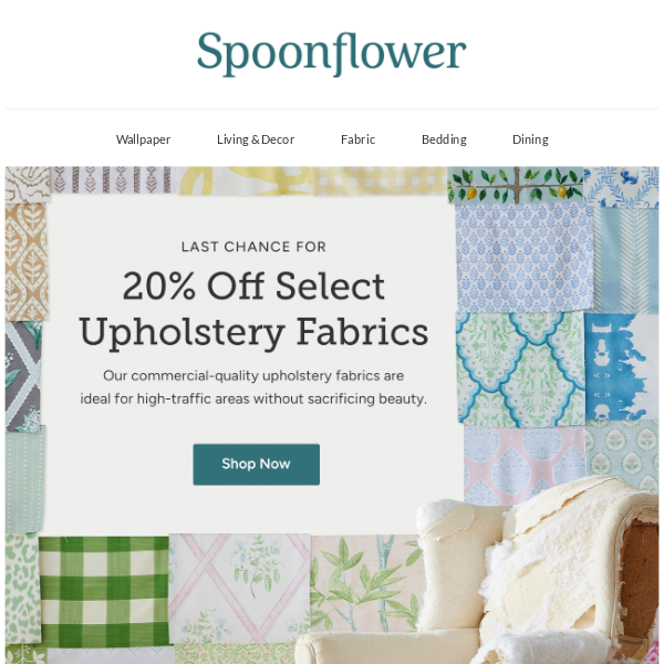 Last call to save 20% on upholstery fabrics 🕙