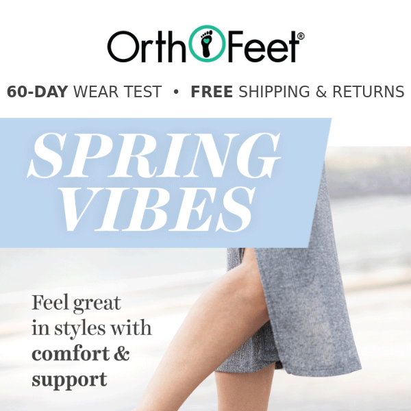 Ortho Feet, check off these styles for Spring