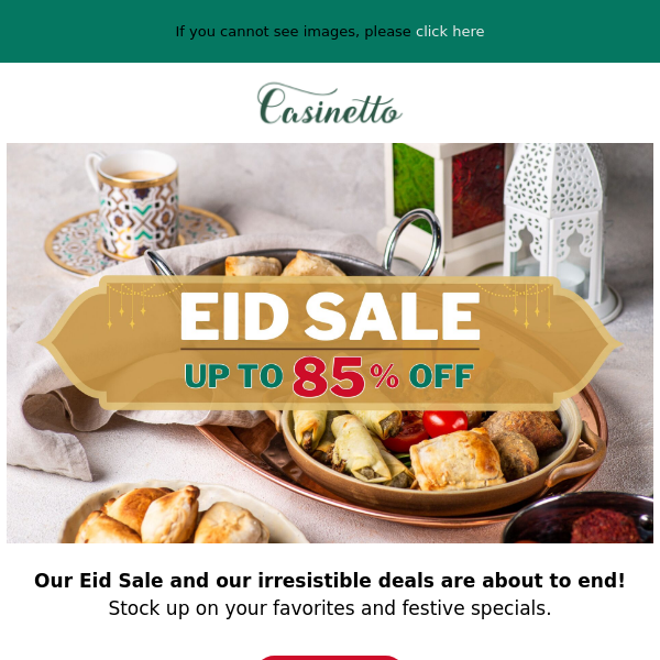 EID SALE is better than ever - Up to 85% off