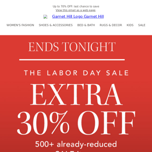 Ends Tonight: EXTRA 30% OFF SALE