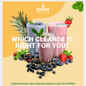 Which cleanse is best for you, Smart Pressed Juice?
