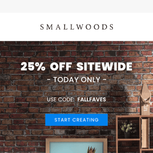 25% OFF SITEWIDE SALE - TODAY ONLY!