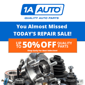 1A Auto: Quality Auto Parts - Shop Early For Best Selection & Huge Savings!