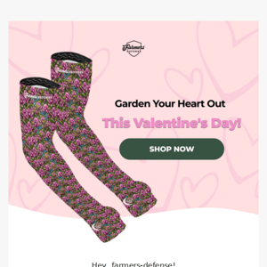 Garden Your Heart Out this Valentine's Day ❤️