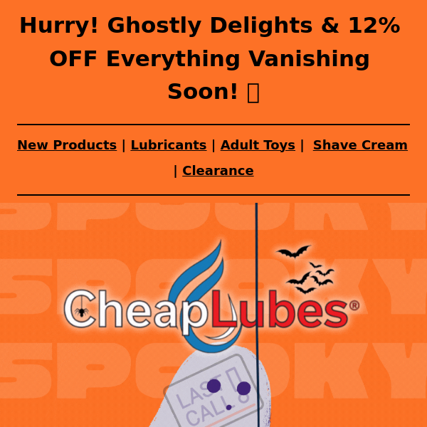 Hurry! Ghostly Delights & 12% OFF Everything Vanishing Soon! 👻