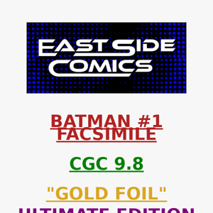 🔥 ANNOUNCING BATMAN #1 FACSIMILE CGC 9.8 "GOLD FOIL" ULTIMATE EDITION 🔥 LIMITED to 150 GRADED COPIES 🔥 FRIDAY (09/15) at 5PM (ET)/2PM (PT)