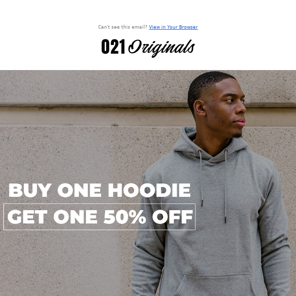 Buy One Hoodie and Get One 50% OFF! 🙌