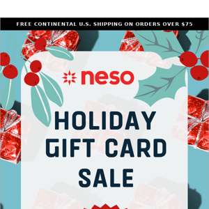 Get 20% off Neso Gift Cards! Limited time offer.