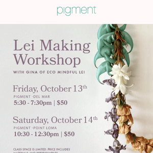  Lei Making Workshops - October 13th & 14th