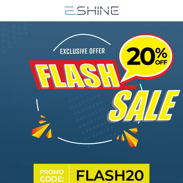 Flash Sale is ON! Enjoy 20% OFF🔥