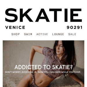 ARE YOU ADDICTED TO SKATIE?