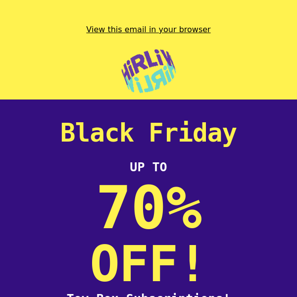 Black Friday Special 🌟 50-70% Off at Whirli – Limited Offer!