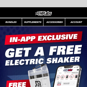 FREE Electric Shaker 🚨 In-app exclusive
