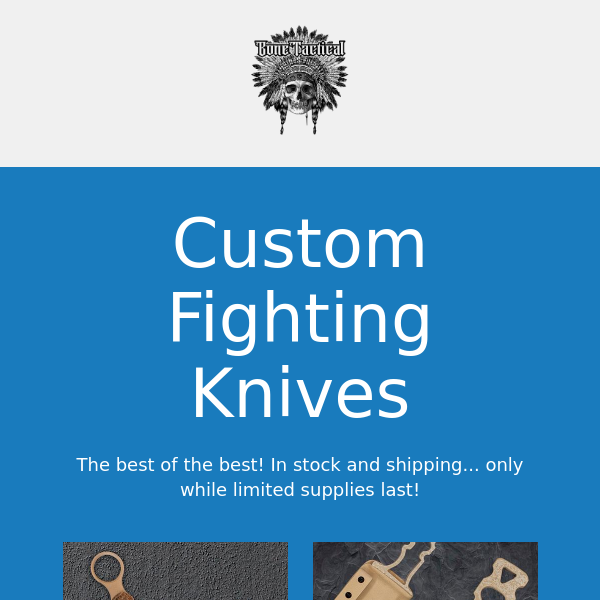 Your Fighting Knife is Ready to Ship! ⚔️