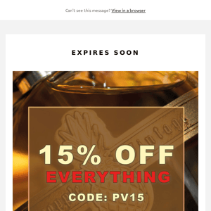 Expires Soon - 15% Off Everything