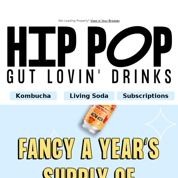 Fancy a year's supply of Hip Pop?