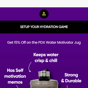Never struggle with hydration again