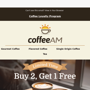 ☕ Buy 2 Get 1 Free!