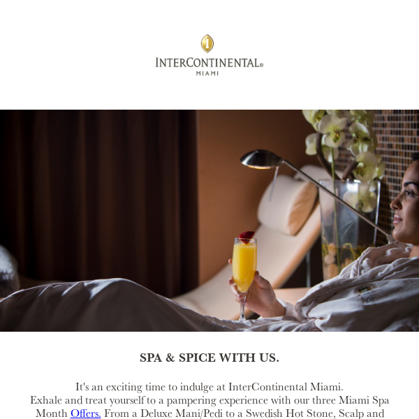 Limited Time! Spa and Spice at InterContinental Miami